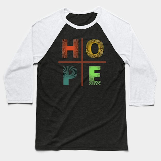 Against All Odds. Hope Exists, Even Mondays Baseball T-Shirt by "Artistic Apparel Hub"